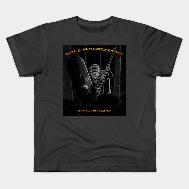 What Lurks in the Trees: Podcast on Germany Kids T-Shirt by ncollier